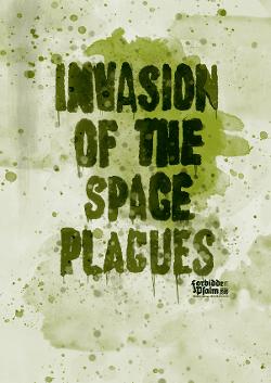 Forbidden Psalm: Invasion of the Space Plagues