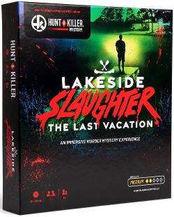 Hunt A Killer: Lakeside Slaughter – The Last Vacation