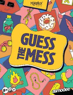 Guess the Mess!