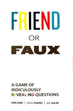 Friend or Faux: A Game of Ridiculously Revealing Questions