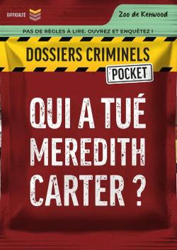 Dossiers Criminels Pocket: Qui a tué Meredith Carter ?