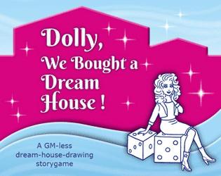 Dolly, we bought a Dream House