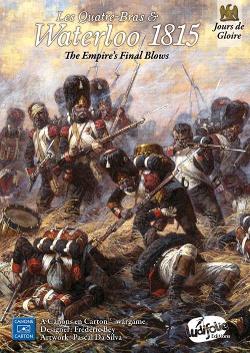 Les Quatre-Bras & Waterloo 1815: The Empire's Final Blows