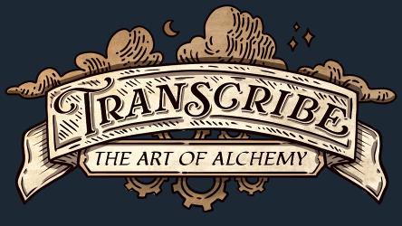 Transcribe: The Art of Alchemy