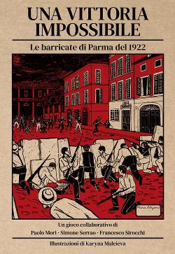 Una Vittoria Impossibile: Le Barricate di Parma del 1922