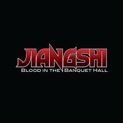 Jiangshi: Blood in the Banquet Hall
