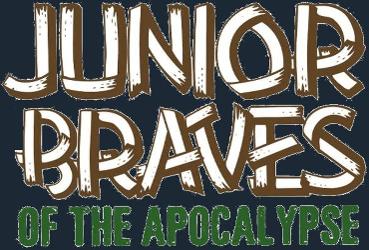 Junior Braves Survival Guide to the Apocalypse